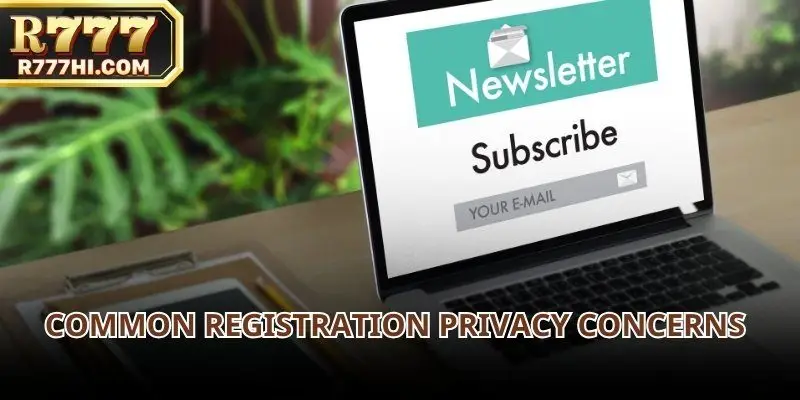 During the Register process, users often experience concerns related to privacy